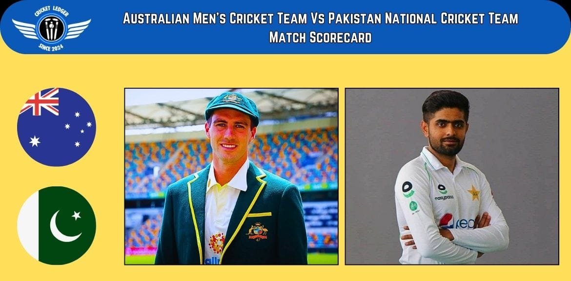 Australian Men’s Cricket Team Vs Pakistan National Cricket Team Match Scorecard