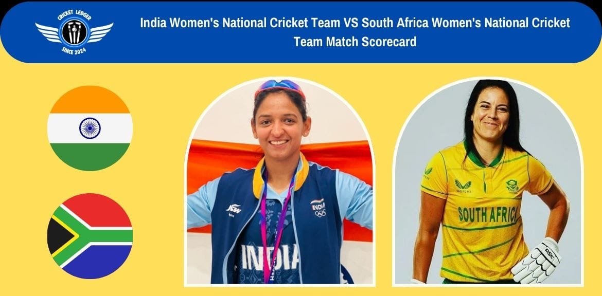 India Women’s National Cricket Team VS South Africa Women’s National Cricket Team Match Scorecard