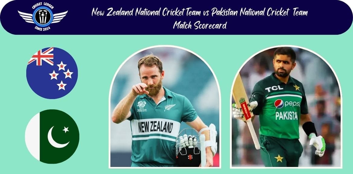 New Zealand National Cricket Team vs Pakistan National Cricket Team Match Scorecard