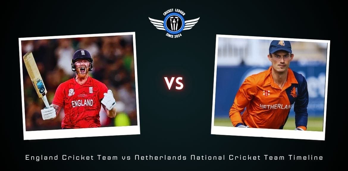 England Cricket Team vs Netherlands National Cricket Team Timeline