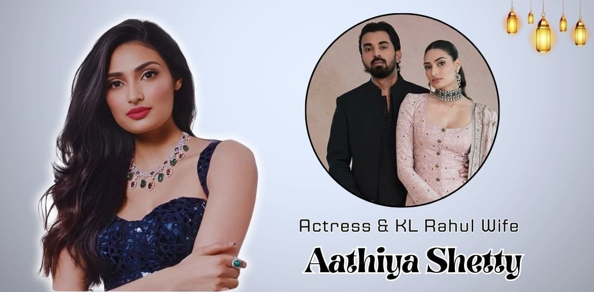Get To Know About Athiya Shetty, The Daughter Of Suniel Shetty And Wife Of KL Rahul 
