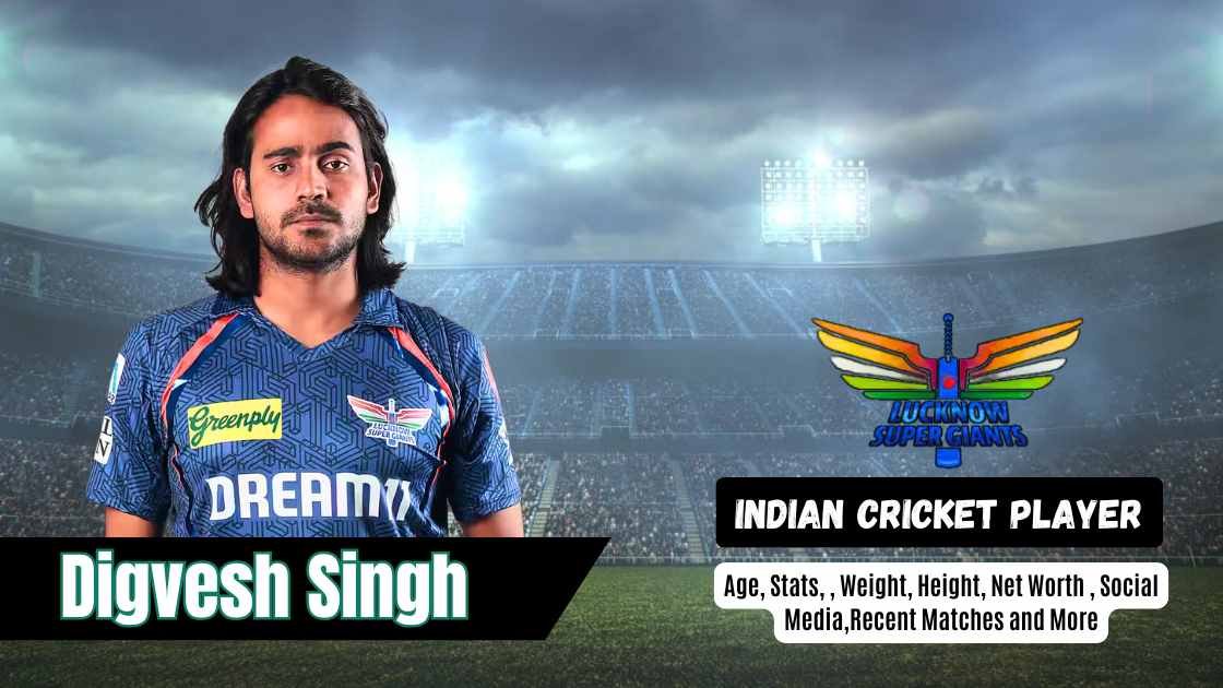 Digvesh Singh Biography: Age, Net Worth, Player Profile, Career Stats, Records, Recent Matches & More